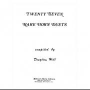 27のレア・ホルン・デュエット   (ホルン二重奏)【27 Rare Horn Duets】