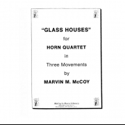ガラス・ハウス　(マーヴィン・マッコイ) (ホルン四重奏)【Glass Houses】