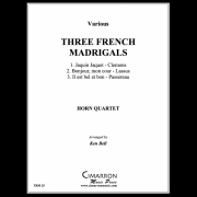 3つのフランスのマドリガル (ホルン四重奏)【Three French Madrigals】