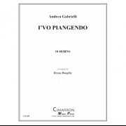 I'vo Piangendo（ジョヴァンニ・ガブリエーリ）  (ホルン十重奏)