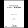 ウィー・ウィッシュ・ユー・メリー・クリスマス  (ホルン五重奏)【We Wish You a Merry Christmas】