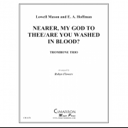 主よ、御許に近づかん（ローウェル・メイスン） (トロンボーン三重奏)【Nearer My God to Thee/Are You Washed in the Blood?】