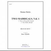 2つのマドリガル・Vol.1（トマス・モーリー） (トロンボーン四重奏)【2 Madrigals, Vol. 1】