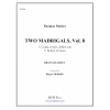 2つのマドリガル・Vol.8（トマス・モーリー） (トロンボーン四重奏)【2 Madrigals, Vol. 8】