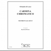 カルミナ・クロマティコ（オルランド・ディ・ラッソ） (トロンボーン四重奏)【Carmina Chromatico】