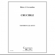 クルーシブル（ブレイス・フランディーノ） (トロンボーン四重奏)【Crucible】