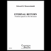 エターナル・リターン（エドワード・メッサーシュミット） (トロンボーン四重奏)【Eternal Return】