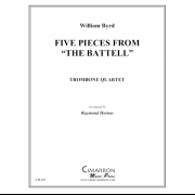 5つの小品「バテル」より（ウィリアム・バード） (トロンボーン四重奏)【Five Pieces from The Battell】