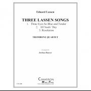 3つのラッセンのうた（エドゥアルド・ラッセン） (トロンボーン四重奏)【Three Lassen Songs】