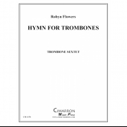 トロンボーンのための聖歌（ロビン・フラワー）   (トロンボーン六重奏)【Hymn for Trombones】