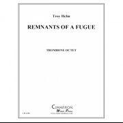 フーガの名残 (トロイ・ヘルム) (トロンボーン八重奏)【Remnants of a Fugue】