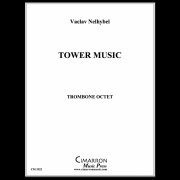 タワー・ミュージック（ヴァーツラフ・ネリベル） (トロンボーン八重奏)【Tower Music】