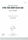 オーヴァー・ザ・ディープ・ブルー・シー（ゲイリー・ウィックリフ） (トロンボーン六重奏)【O'er the Deep Blue Sea】