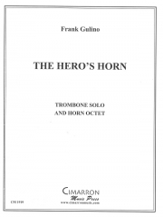 英雄の角（フランク・グリノ） (トロンボーン・ソロ＋ホルン八重奏)【The Hero's Horn】