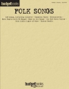 フォーク・ソング集（ピアノ）【Folk Songs Budget Books】