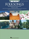 フォークソング大全集（ピアノ）【The Big Book Of Folksongs】
