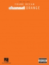 チャンネル・オレンジ（フランク・オーシャン）（ピアノ）【Frank Ocean – Channel Orange】