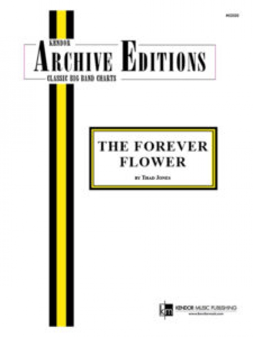 フォーエヴァー・フラワー（サド・メル・ジャズ・オーケストラ）（スコアのみ）【The Forever Flower】
