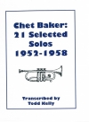 チェット・ベイカー：21・セレクテッド・ソロ集1952-1958（トランペット）【Chet Baker:21 Selected Solos 1952-1958】