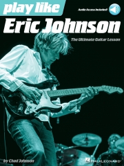 エリック・ジョンソンのように演奏しよう（ギター）【Play Like Eric Johnson】