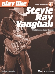 スティーヴィー・レイ・ヴォーンのように演奏しよう（ギター）【Play Like Stevie Ray Vaughan】