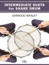 中級スネアドラマーの為のデュエット集（ガーウッド・ウィアリー）（スネアドラム二重奏）【Intermediate Duets For Snare Drum】