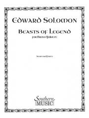 ビースト・オブ・レジェンド（エドワード・ソロモン）（金管五重奏）【Beasts Of Legend】