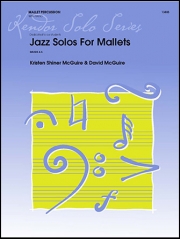 マレットのためのジャズ・ソロ集（クリステン・シャイナー・マクガイア＆デイビッド・マクガイア）【Jazz Solos For Mallets】