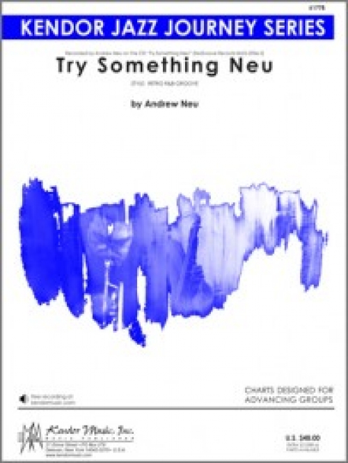トライ・サムシング・ノイ（アンドリュー・ノイ）（スコアのみ）【Try Something Neu】