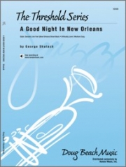 グッド・ナイト・イン・ニュー・オーリンズ（ジョージ・シュタック）（スコアのみ）【A Good Night In New Orleans】