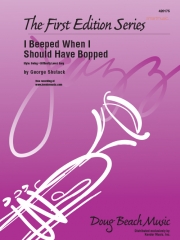 アイ・ビープド・フェン・アイ・シュッド・ハブ・ビープド（ジョージ・シュタック）【I Beeped When I Should Have Bopped】