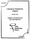 特徴的なトリオ（ディヴィッド・ユーバー） (トロンボーン三重奏）【Characteristic Trios】