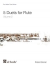 フルートのための5つのデュエット・Vol.2（ローランド・ケルネン）  (フルート二重奏)【5 Duets for Flute Volume 2】