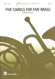5つのキャロル（スティーヴン・ブラ）（金管五重奏）【Five Carols for Five Brass】