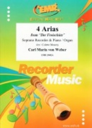 4つのアリア「魔弾の射手」より（カール・マリア・フォン・ウェーバー）（ソプラノリコーダー+ピアノ）【4 Arias from Der Freischütz】