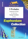 3つの前奏曲（ジョージ・ガーシュウィン）（ユーフォニアム+ピアノ）【3 Preludes】
