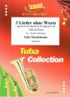 3つの無言歌集（フェリックス・メンデルスゾーン）（テューバ+ピアノ）【3 Lieder ohne Worte】