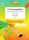 3つのジムノペディ（エリック・サティ / テッド・バークレー）（ソプラノリコーダー+ピアノ）【3 Gymnopedies】