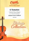 6つのソナタ（ジョン・エルンスト・ガリアルド）（ヴァイオリン+ピアノ）【6 Sonatas】
