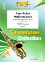 バイエルン分列行進曲（アドルフ・シェルツァー）（ソプラノサックス+ピアノ）【Bayerischer Defiliermarsch】