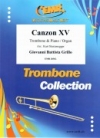 カンツォン第15番（ジョヴァンニ・バッティスタ・グリッロ）（トロンボーン+ピアノ）【Canzon XV】