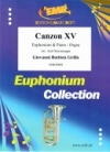 カンツォン第15番（ジョヴァンニ・バッティスタ・グリッロ）（ユーフォニアム+ピアノ）【Canzon XV】