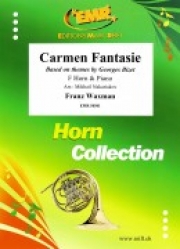 カルメン幻想曲（フランツ・ワックスマン）（ホルン+ピアノ）【Carmen Fantasie Based on themes by Georges Bizet】