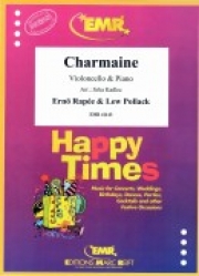 シャルメーヌ（エルノ・ラペー、ルー・ポラック）（チェロ+ピアノ）【Charmaine】