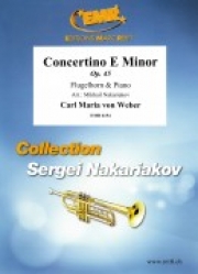 コンチェルティーノ・ホ短調・Op.45（カール・マリア・フォン・ウェーバー）（フリューゲルホルン+ピアノ）【Concertino E Minor Op. 45】