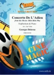 協奏曲「別れ」(映画「ディエンビエンフーより)（ジョルジュ・ドルリュー）（ユーフォニアム+ピアノ）【Concerto De L'Adieu from the Movie: Diên Biên Phu】