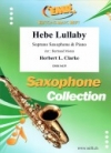ヘーベ・ララバイ（ハーバート・クラーク）（ソプラノサックス+ピアノ）【Hebe Lullaby】
