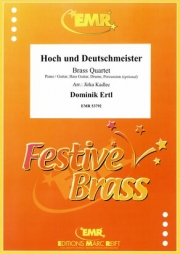 ホーフ・ウント・ドイッチュマイスター（ドミニク・エルトル）（金管四重奏）【Hoch und Deutschmeister】