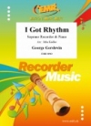 アイ・ガット・リズム（ジョージ・ガーシュウィン）（ソプラノリコーダー+ピアノ）【I Got Rhythm】