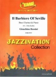 セビリアの理髪師（ジョアキーノ・ロッシーニ）（バスクラリネット+ピアノ）【Il Barbiere Of Seville】